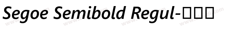 Segoe Semibold Regul字体转换
